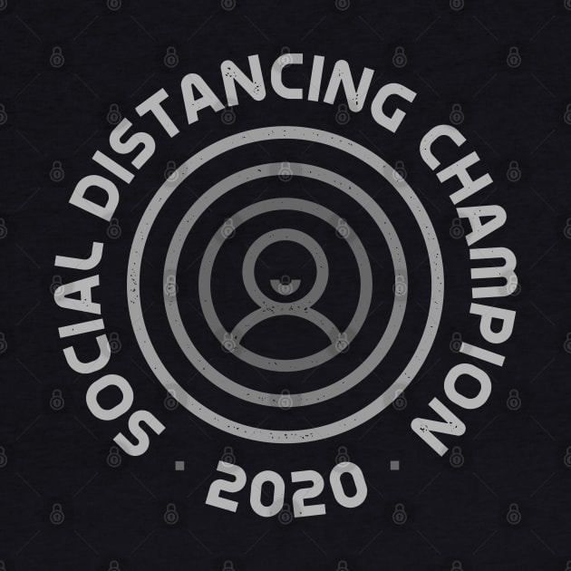 Social Distancing Champion 2020 by Gintron